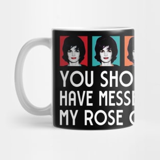 Jackie: You shouldn't have messed with my Rose Garden Mug